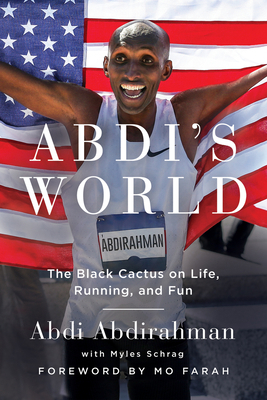 Abdi's World: The Black Cactus on Life, Running... 1733188789 Book Cover