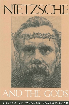 Nietzsche and the Gods 0791451143 Book Cover