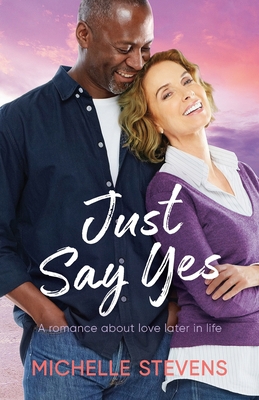 Just Say Yes B0CLG444VX Book Cover