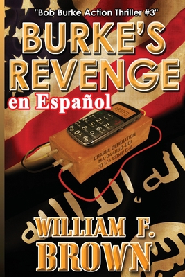 Burke's Revenge, en Español: Bob Burke Action T... [Spanish] 1088151957 Book Cover