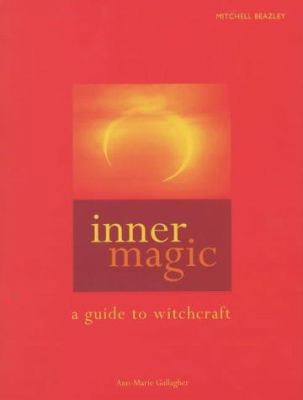 Inner Magic: A Guide to Witchcraft 1840004614 Book Cover
