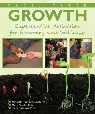 Facilitated Growth: Experiential Activities for... 1524920770 Book Cover