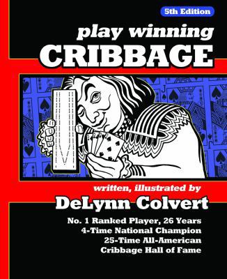 Play Winning Cribbage, 5th Edition 0692136185 Book Cover