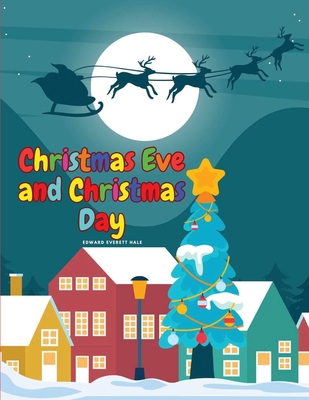Christmas Eve and Christmas Day 1835525873 Book Cover