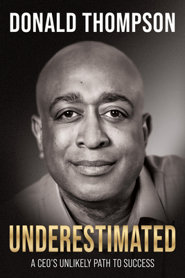 Underestimated: A Ceo's Unlikely Path to Success 163195895X Book Cover