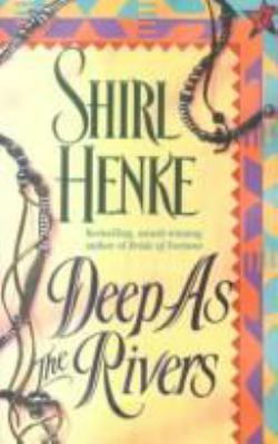 Deep As the Rivers 0312960115 Book Cover