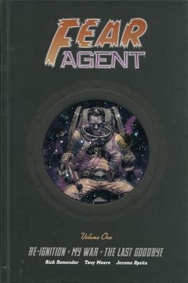 Fear Agent Library Edition Volume 1: Re-Ignitio... 1616550058 Book Cover