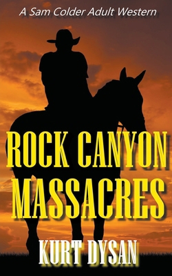 Rock Canyon Massacres B0CF7GN27L Book Cover