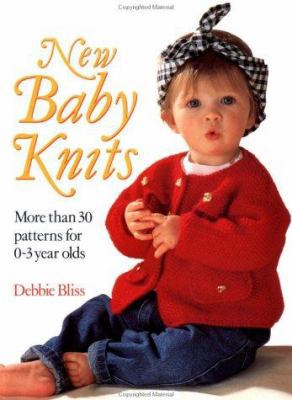 New Baby Knits: More Than 30 Patterns for 0-3 Y... 0312073976 Book Cover