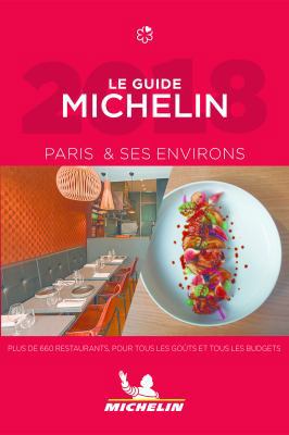 Michelin Guide Paris & Ses Environs 2018 (in Fr... 2067223771 Book Cover