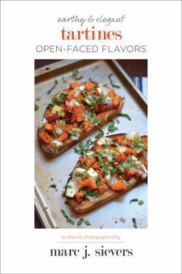 Tartines : Open-Faced Flavors
