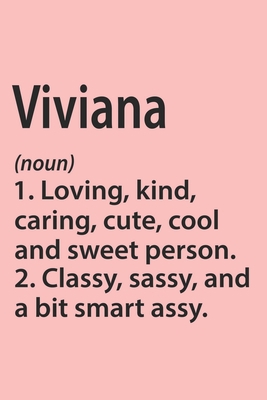 Viviana Definition Personalized Name Funny Notebook Gift , Girl Names, Personalized Viviana Name Gift Idea Notebook: Lined Notebook / Journal Gift, ... Viviana, Gift Idea for Viviana, Cute, Funny,