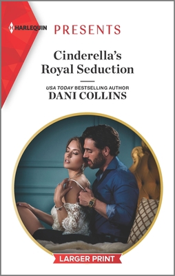 Cinderella's Royal Seduction [Large Print] 1335893423 Book Cover