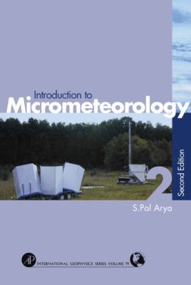 Introduction to Micrometeorology: Volume 79 0120593548 Book Cover