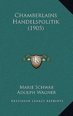 Chamberlains Handelspolitik (1905) [German] 1168054516 Book Cover