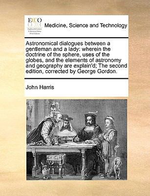 Astronomical dialogues between a gentleman and ... 1171050135 Book Cover