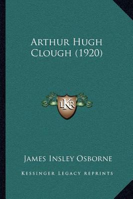 Arthur Hugh Clough (1920) 1164013416 Book Cover