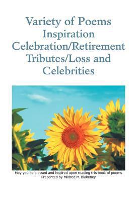 Variety of Poems Inspiration Celebration/Retire... 1477113223 Book Cover