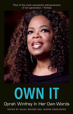 Own It: Oprah Winfrey in Her Own Words 1572847840 Book Cover