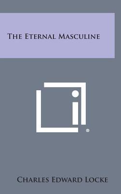 The Eternal Masculine 1258931427 Book Cover