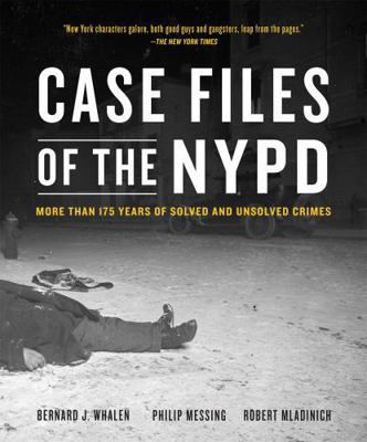 Case Files of the NYPD: More Than 175 Years of ... 031648198X Book Cover