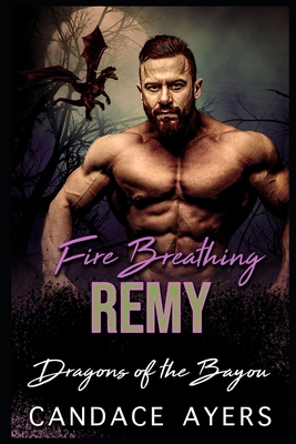 Fire Breathing Remy 1660687942 Book Cover