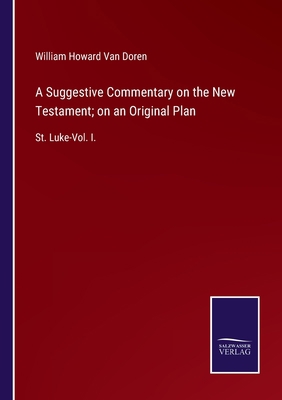 A Suggestive Commentary on the New Testament; o... 3752520361 Book Cover