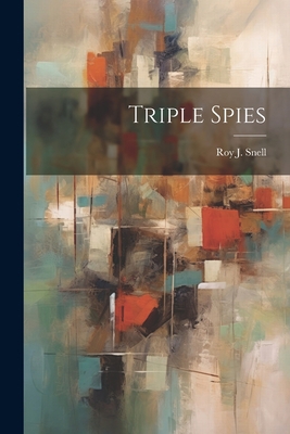 Triple Spies 1022057723 Book Cover