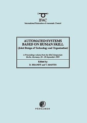 Automated Systems Based on Human Skill (Joint D... 0080423795 Book Cover