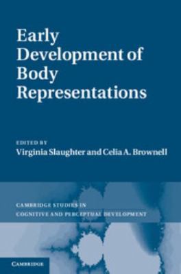 Early Development of Body Representations 0521763827 Book Cover