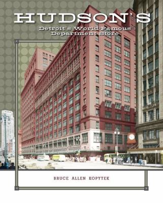 Hardcover Hudson's: Detroit's World-Famous Department Store Book