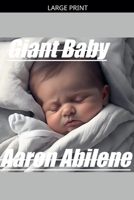 Giant Baby [Large Print] B0GZC9HMV5 Book Cover