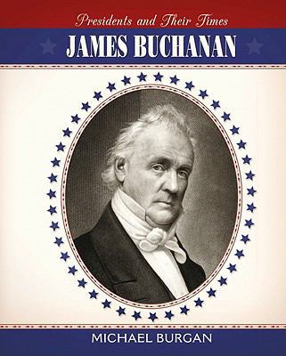 James Buchanan 0761448101 Book Cover