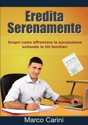 Eredita Serenamente [Italian] 0244104387 Book Cover