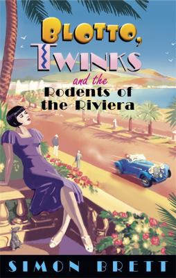 Blotto, Twinks and the Rodents of Riviera 1849016909 Book Cover