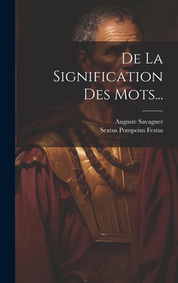 De La Signification Des Mots... [French] 1019434988 Book Cover