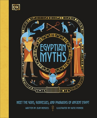 Egyptian Myths: Meet the Gods, Goddesses, and P... 0241538734 Book Cover