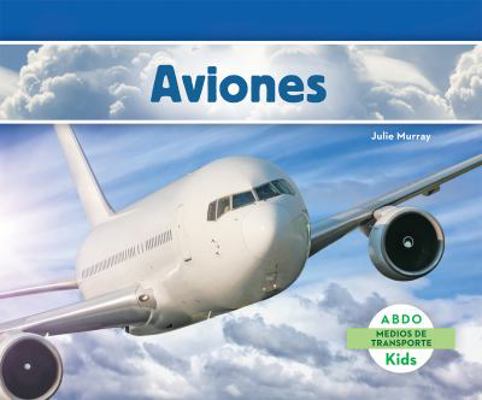 Aviones (Planes) (Spanish Version) [Spanish] 1629703745 Book Cover