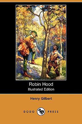 Robin Hood (Illustrated Edition) (Dodo Press) 1409968316 Book Cover