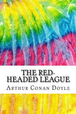 The Red-Headed League: Includes MLA Style Citat... 1535399546 Book Cover