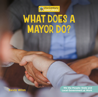 What Does a Mayor Do? 1668948133 Book Cover