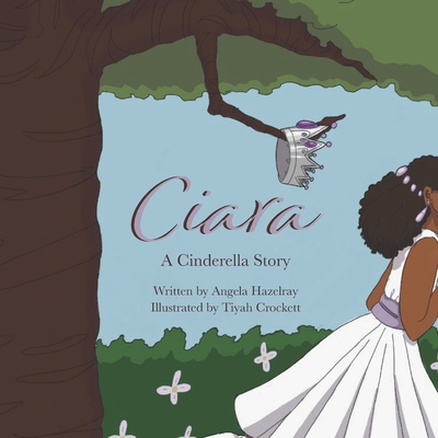 Ciara: A Cinderella Story 194827096X Book Cover