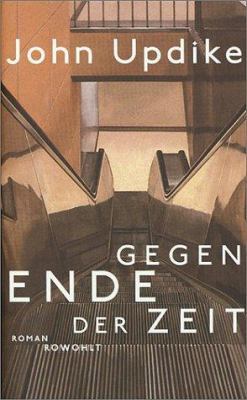 Gegen Ende der Zeit. [German] 3498068768 Book Cover
