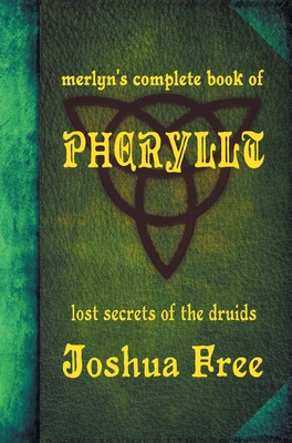 Merlyn's Complete Book of Pheryllt: The Lost Se... B0BTT5G17W Book Cover