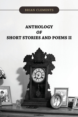 Anthology of Short Stories and Poems II 1955603138 Book Cover