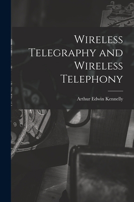 Wireless Telegraphy and Wireless Telephony 1018228985 Book Cover