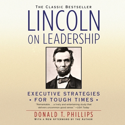 Lincoln on Leadership Lib/E: Executive Strategi... 1668603136 Book Cover