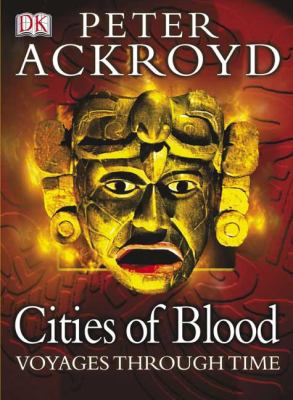 Voyages Through Time: Cities of Blood 0756607299 Book Cover