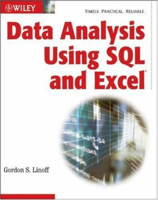 Data Analysis Using SQL and Excel 0470099518 Book Cover