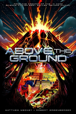 Above the Ground: A Post-Apocalyptic Science Fi... 1962594033 Book Cover